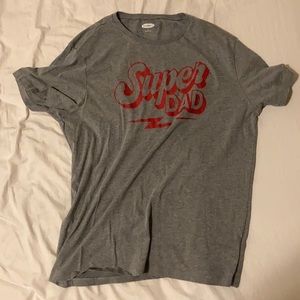 Old Navy | Shirts | Super Dad T Shirt 